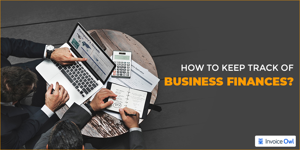 How to keep track of business finances