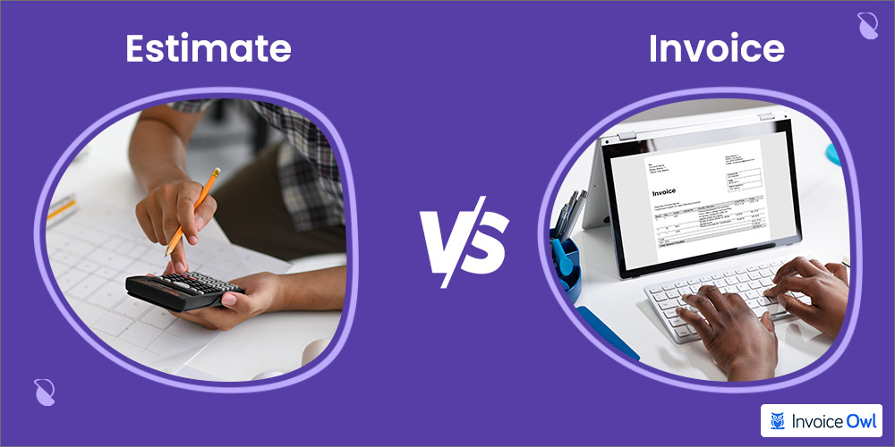 Estimate vs. Invoice