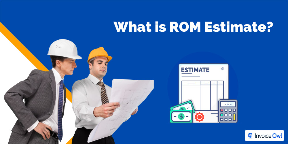 project management from: what is rom estimate