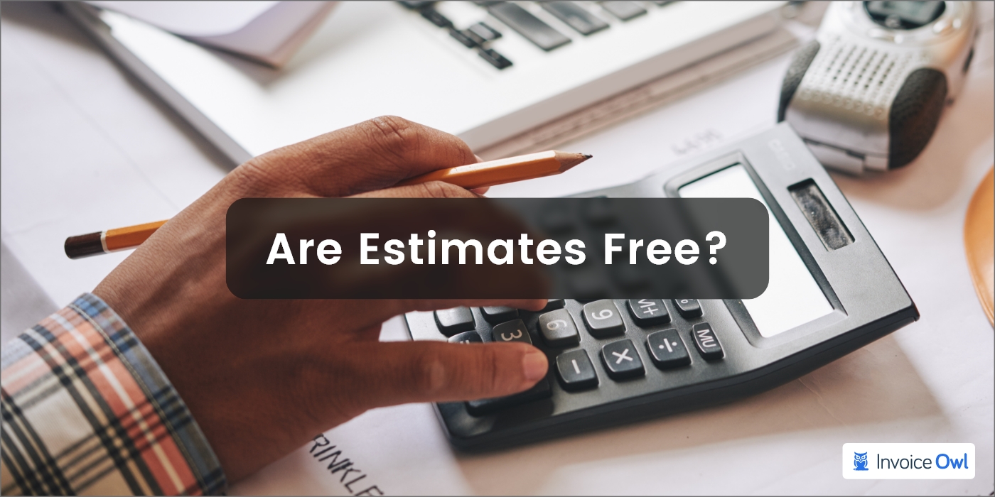 Are Estimates Free