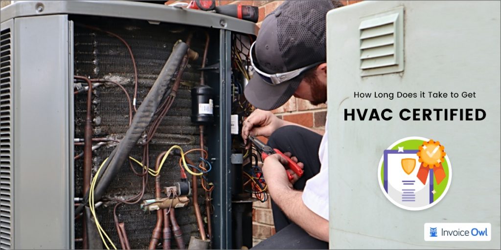 How Long Does It Take To Get HVAC Certified InvoiceOwl How Long Does It Take To Get HVAC Certified InvoiceOwl