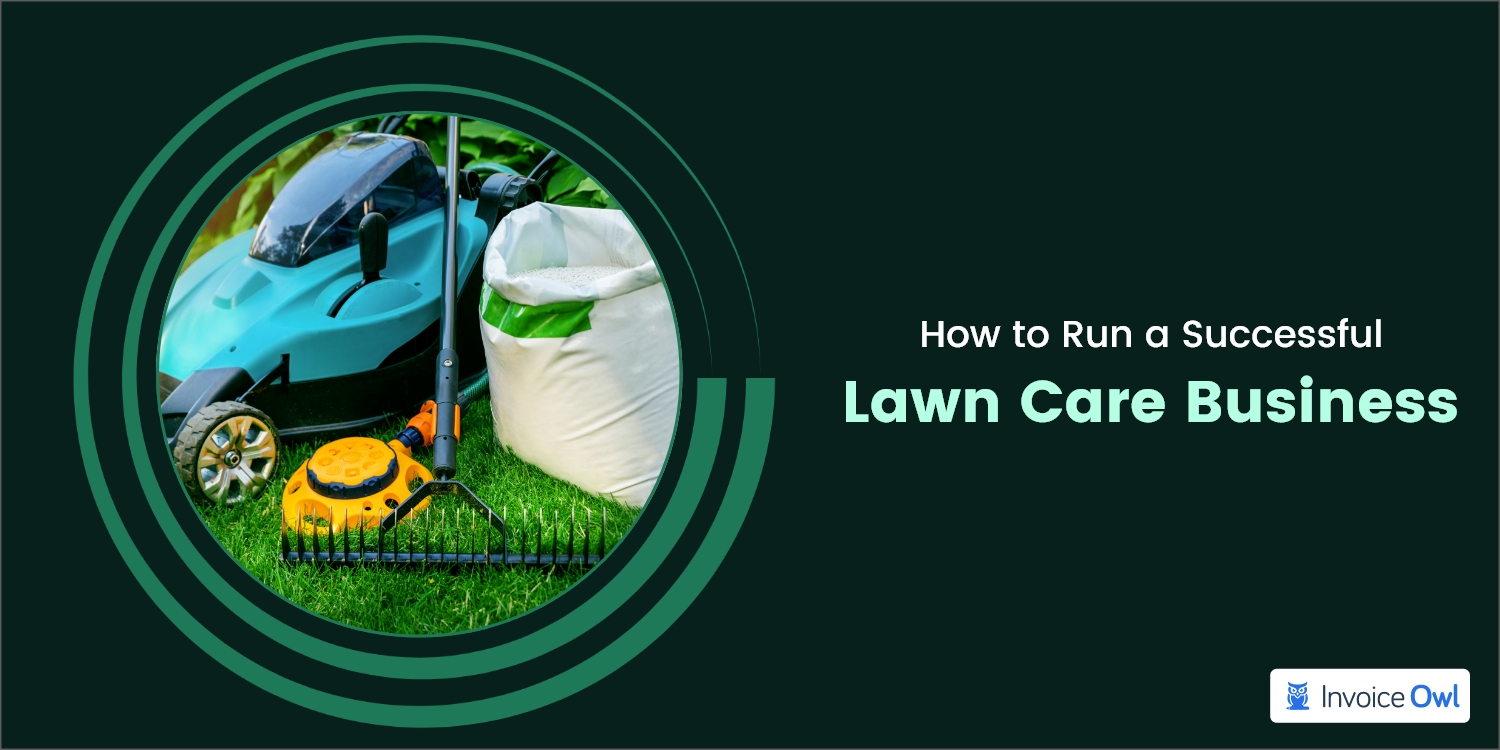 How to Run a Successful Lawn Care Business