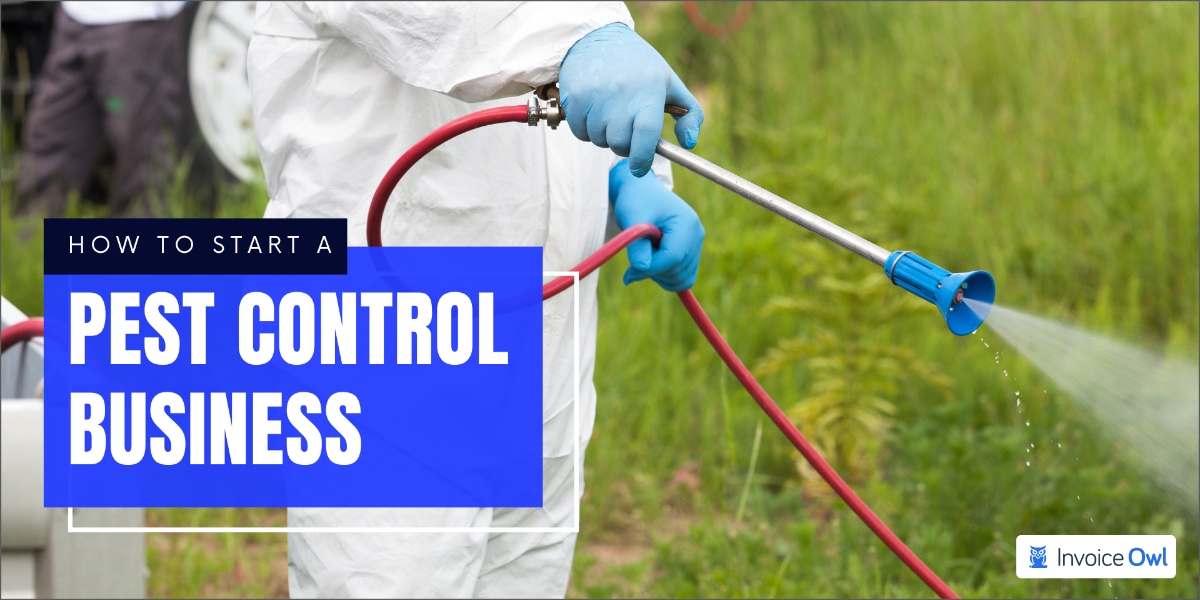 How to Start a Pest Control Business