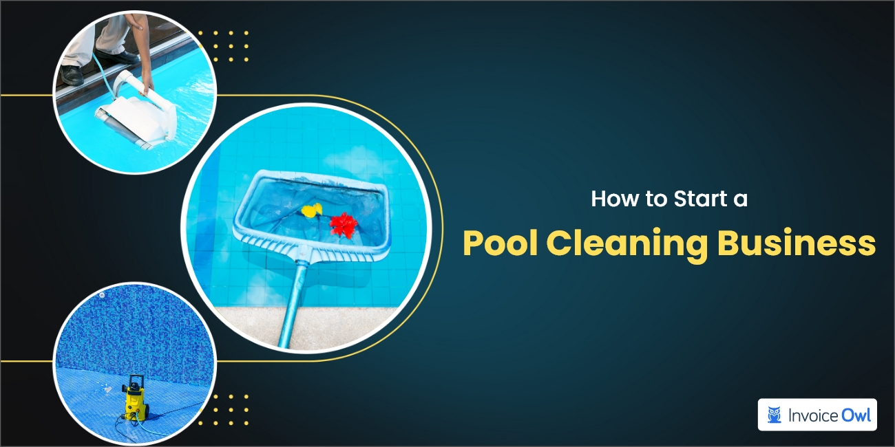 How to Start a Pool Cleaning Business