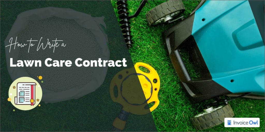 Tips on How to Write a Lawn Care Contract InvoiceOwl