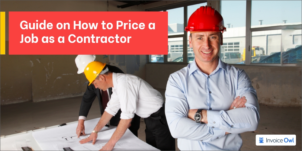 Guide on how to price a job as a contractor