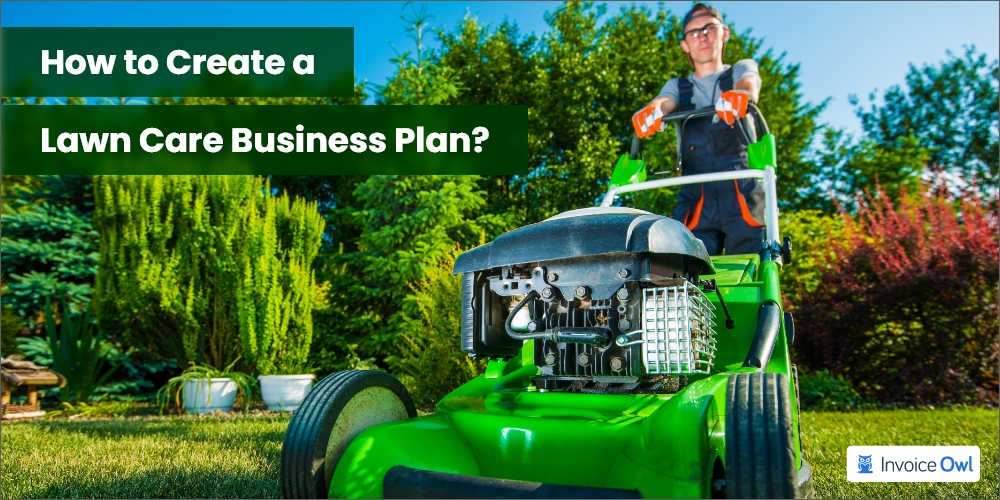 How to create a lawn care business plan