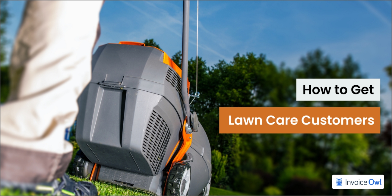 How to get lawn care customers fast