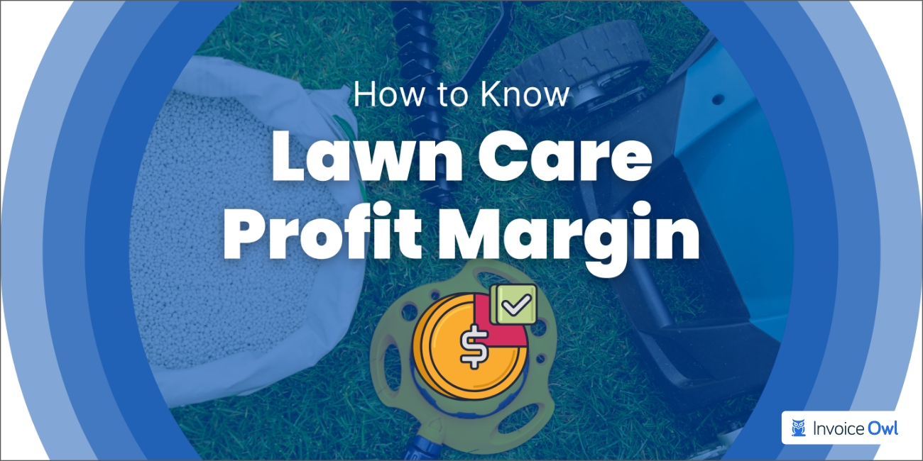 How to know lawn care profit margin