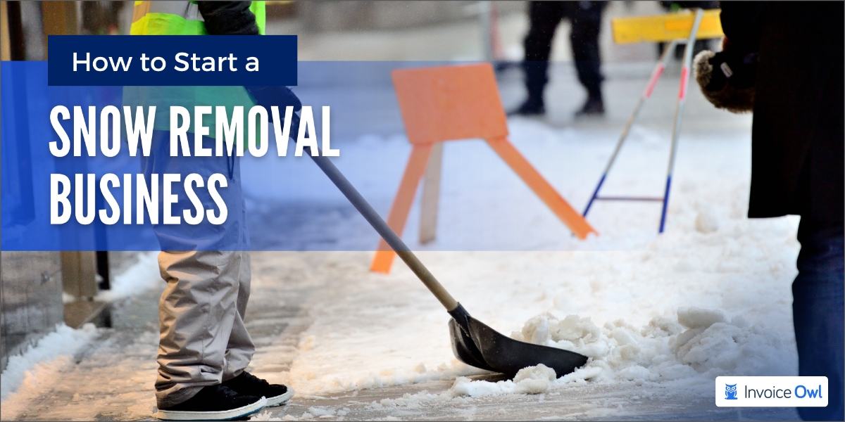 How to start a snow removal business