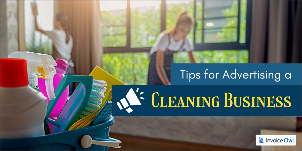 Tips for advertising a cleaning business