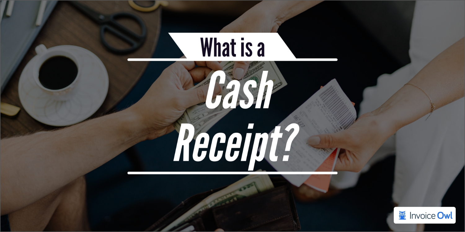 What is a cash receipt