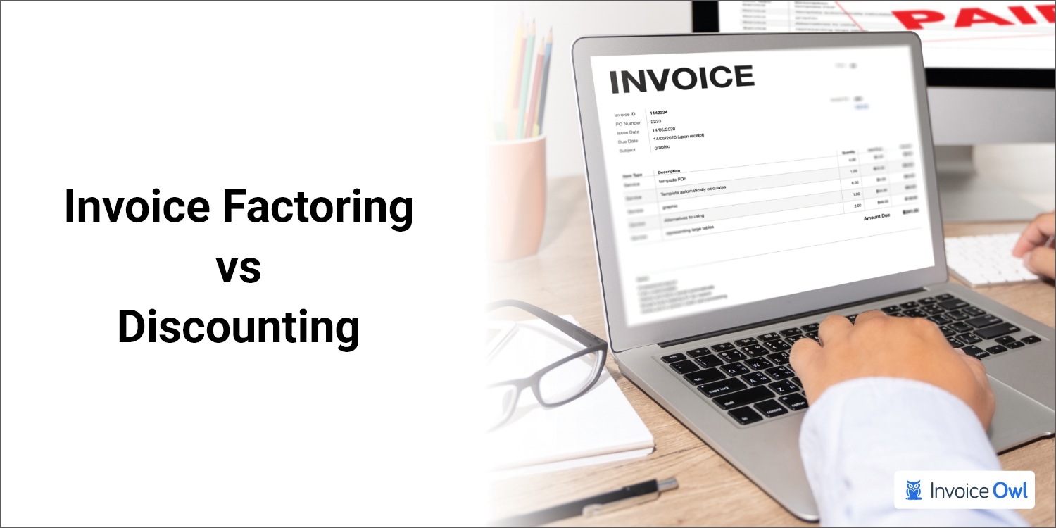 Invoice factoring vs discounting