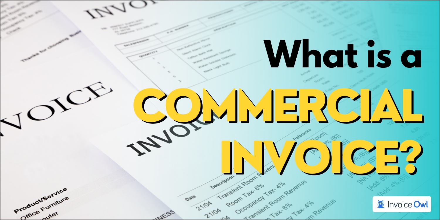 What is a commercial invoice