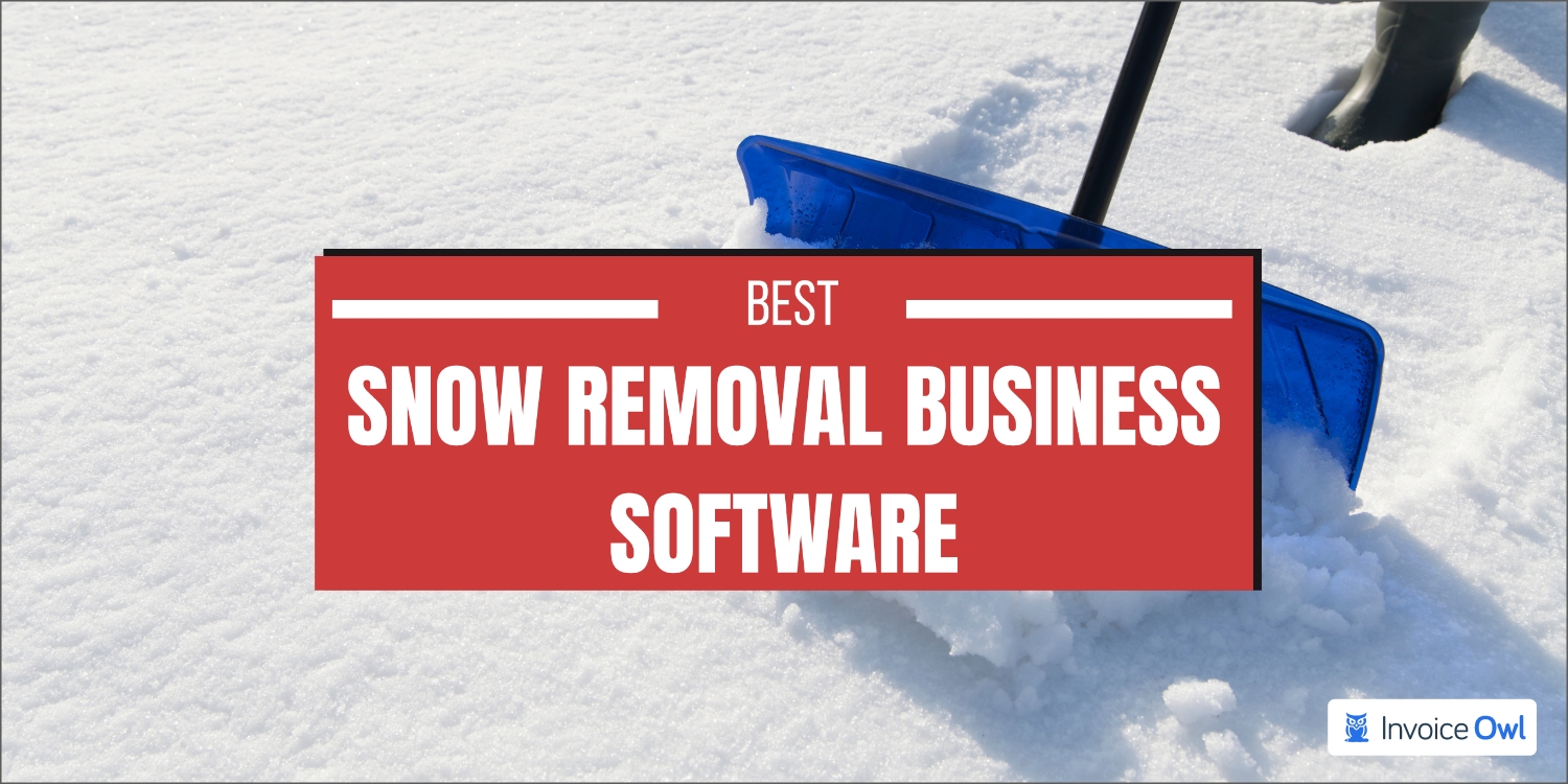 Best snow removal business software
