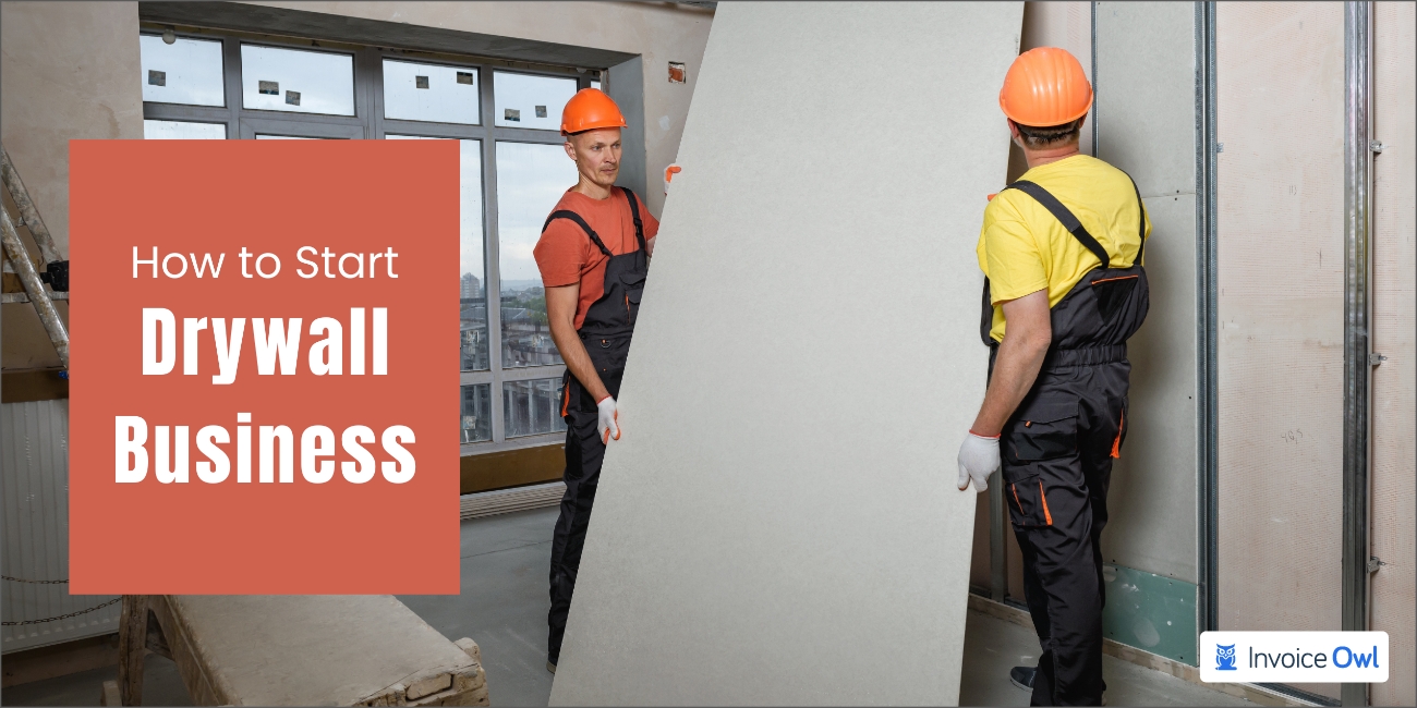 How to start drywall business