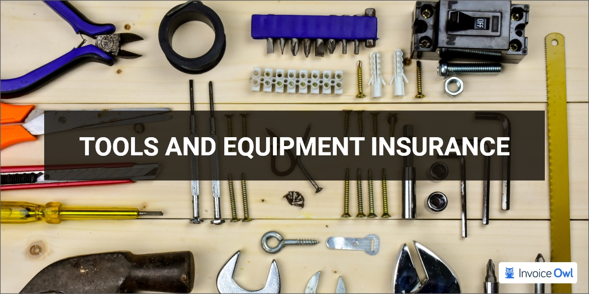 Tools and equipment insurance