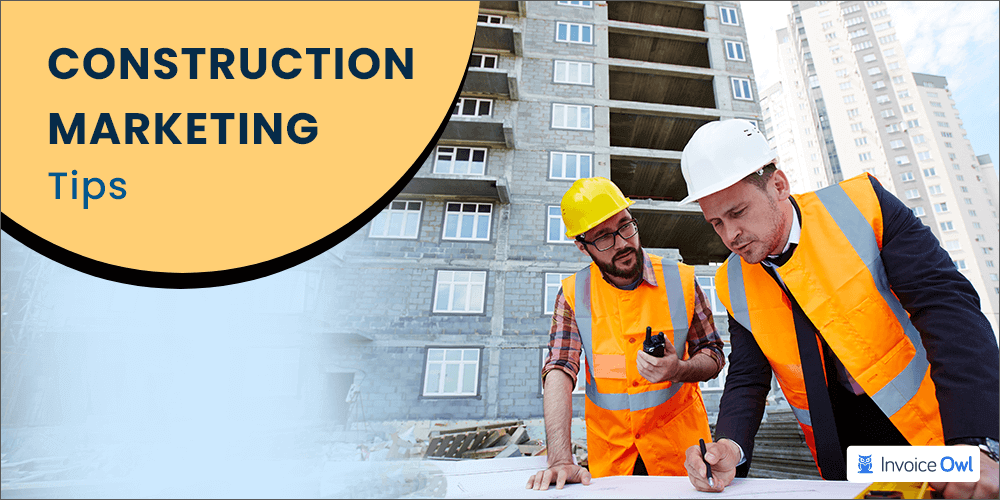 Construction marketing tips