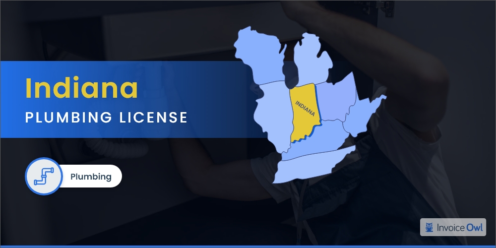 A Complete Guide to Get Your Indiana Plumbing License