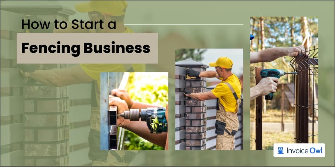 How to start a fencing business