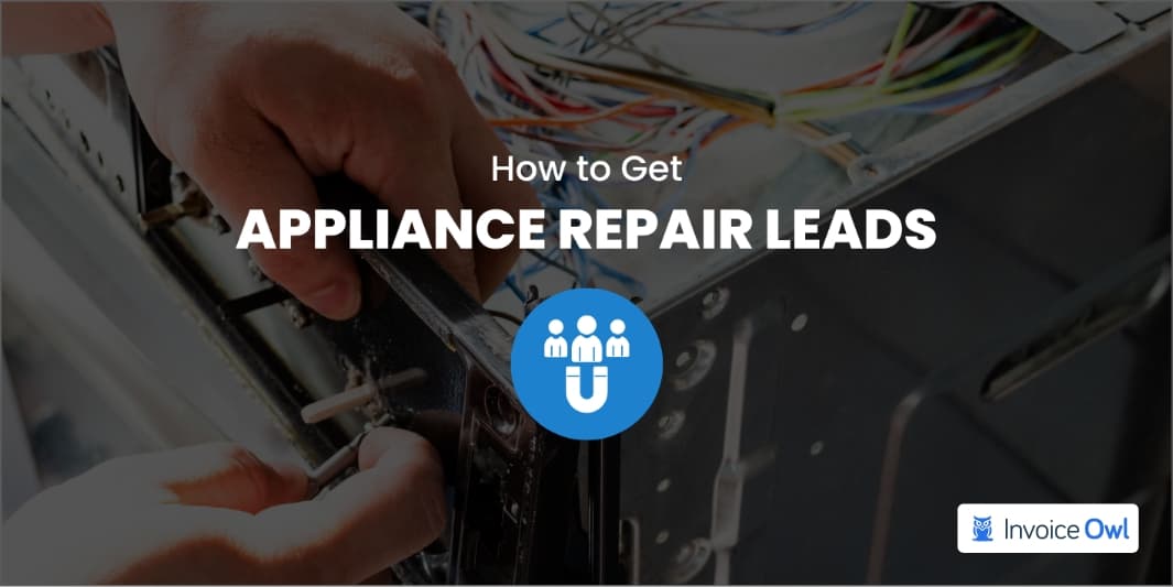 How to get appliance repair leads