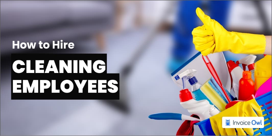 How to hire cleaning employees