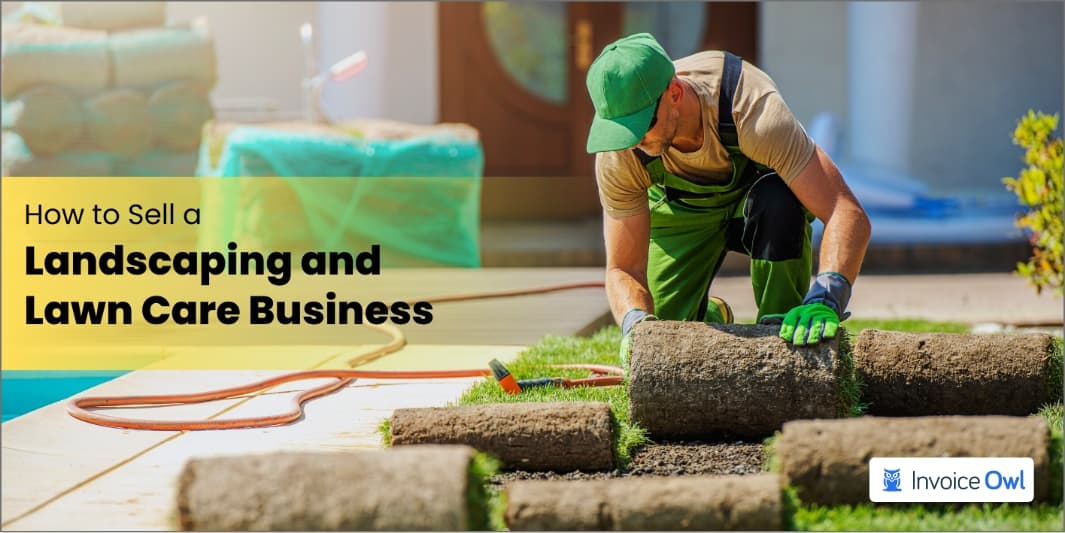 how to sell a landscaping and lawn care business