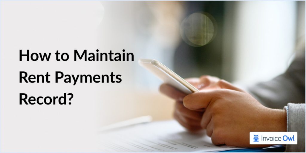 Maintain rent payments record